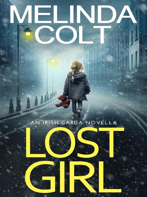 Title details for Lost Girl by Melinda Colt - Available